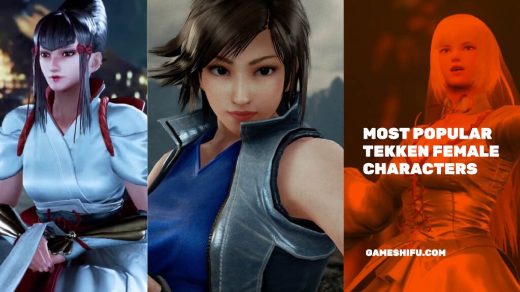 Most Popular Tekken Female Characters