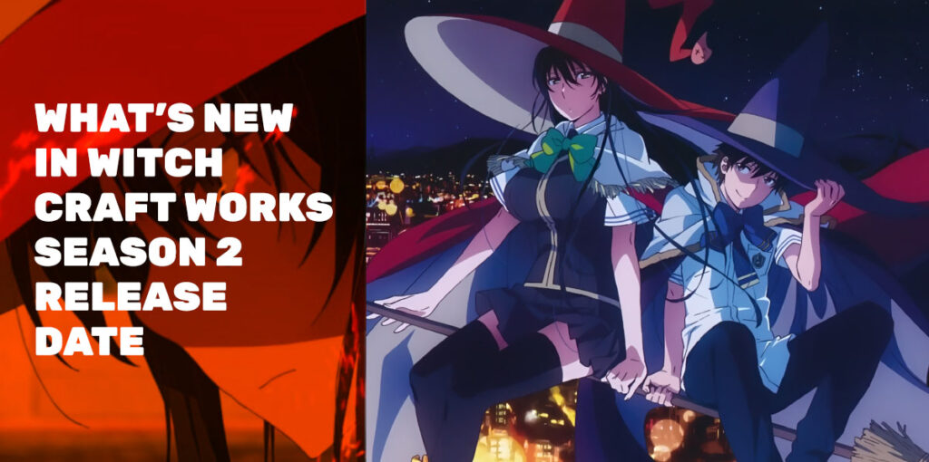 Whats-New-in-Witch-Craft-Works-Season-2-release-date-plot