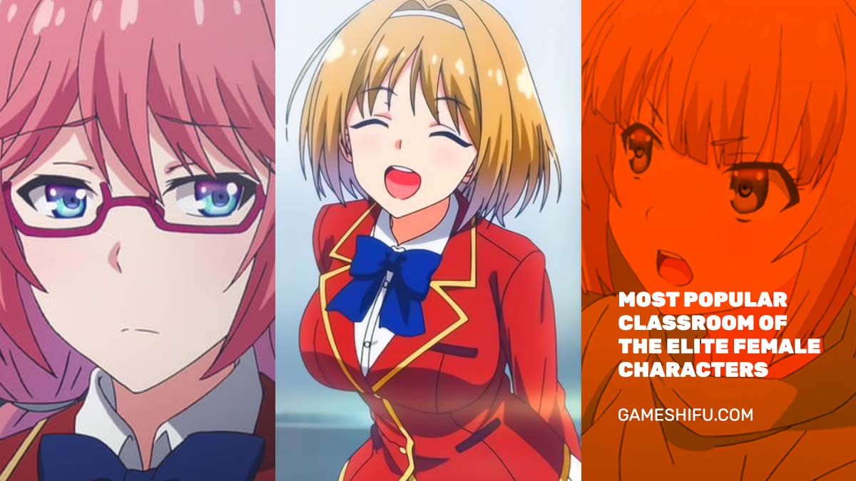 Who is Best Girl in Classroom of the Elite? Characters Ranked