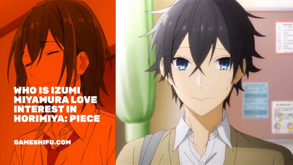 Izumi Miyamura love interest