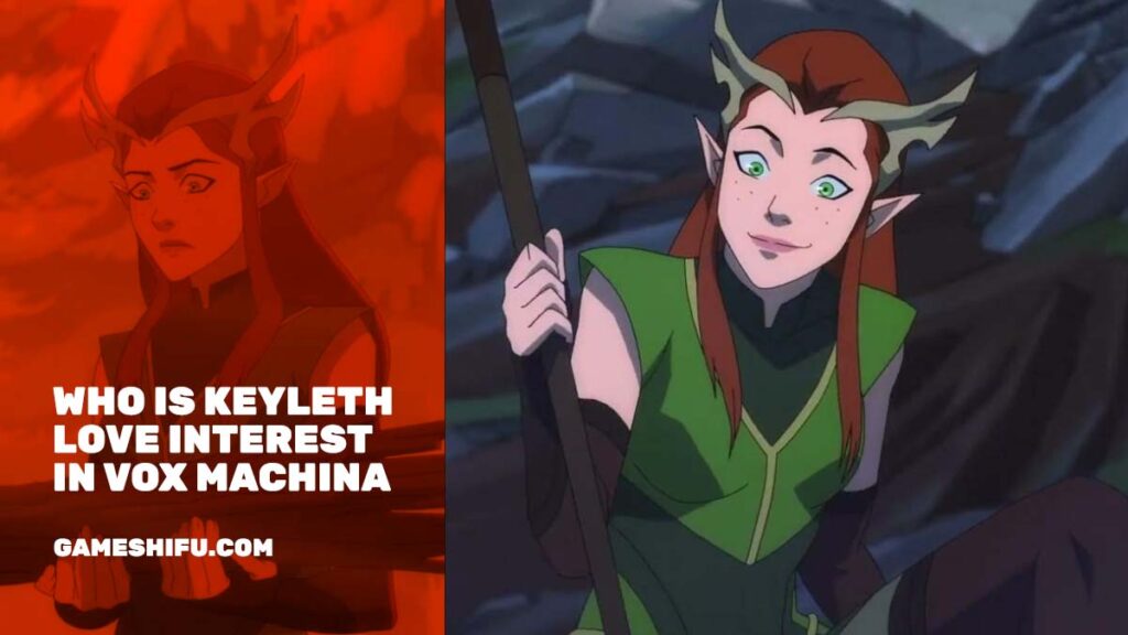 Keyleth Love Interest