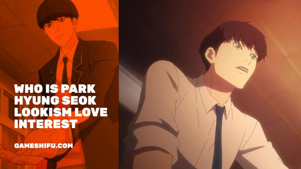 Park Hyung Seok Lookism love interest