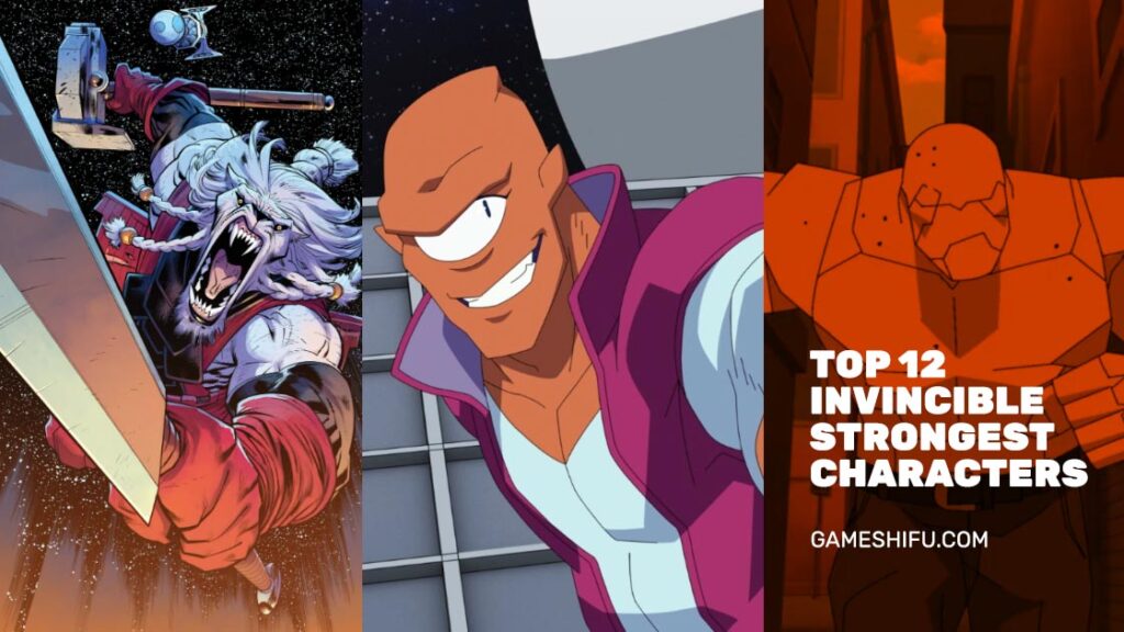 Top 12 Invincible Strongest Characters