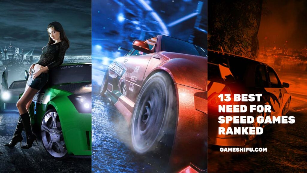 13 Best Need for Speed Games Ranked