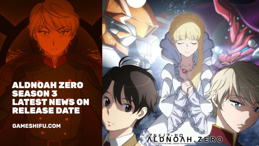 Aldnoah Zero Season 3 latest news on Release Date