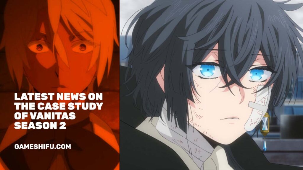 Latest News on The Case Study of Vanitas Season 2