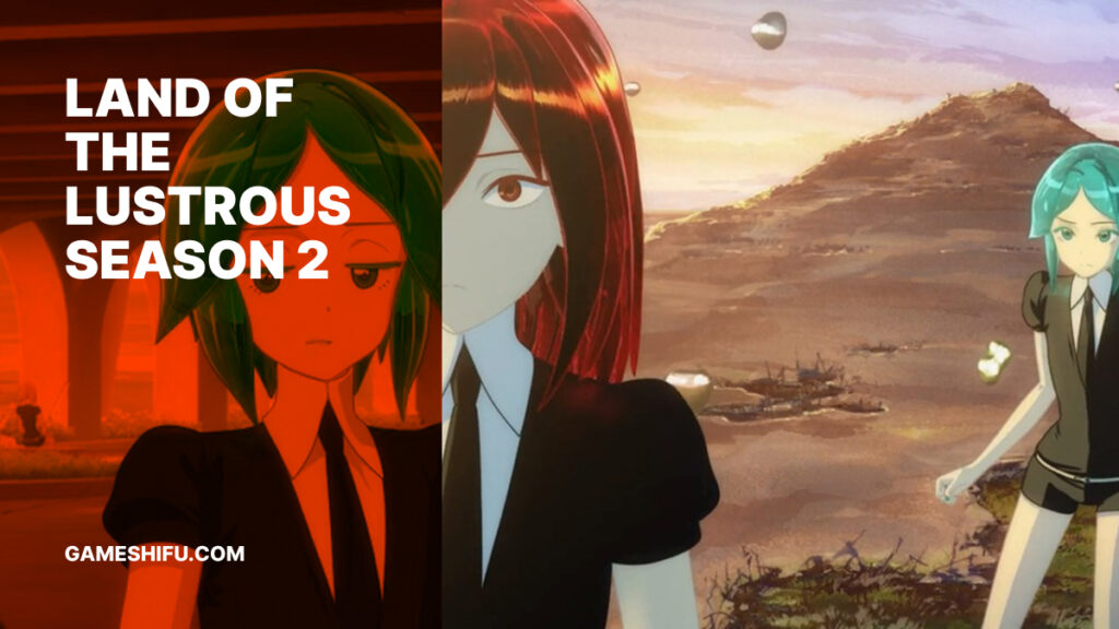 Land of the Lustrous Season 2: Everything Fans Need to Know