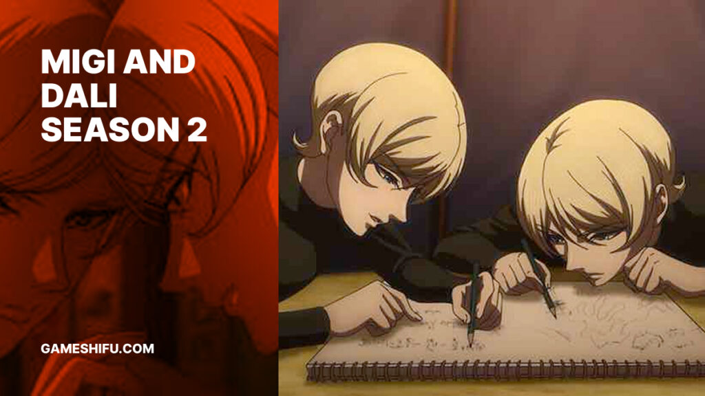 Migi & Dali Season 2: Everything You Need to Know