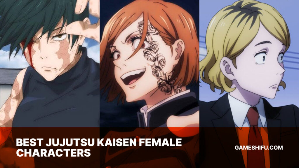 15 Best Jujutsu Kaisen Female Characters