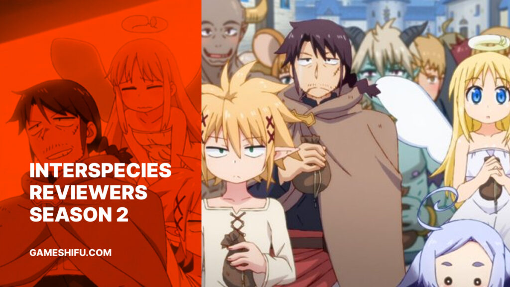 Interspecies Reviewers Season 2: Release Date, Plot & Characters