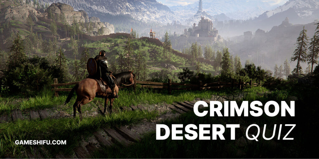 Crimson Desert Quiz
