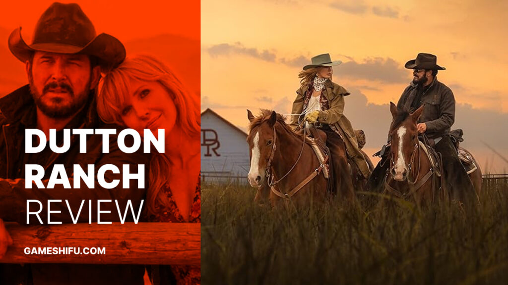 Dutton Ranch Review