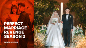 Perfect Marriage Revenge Season 2