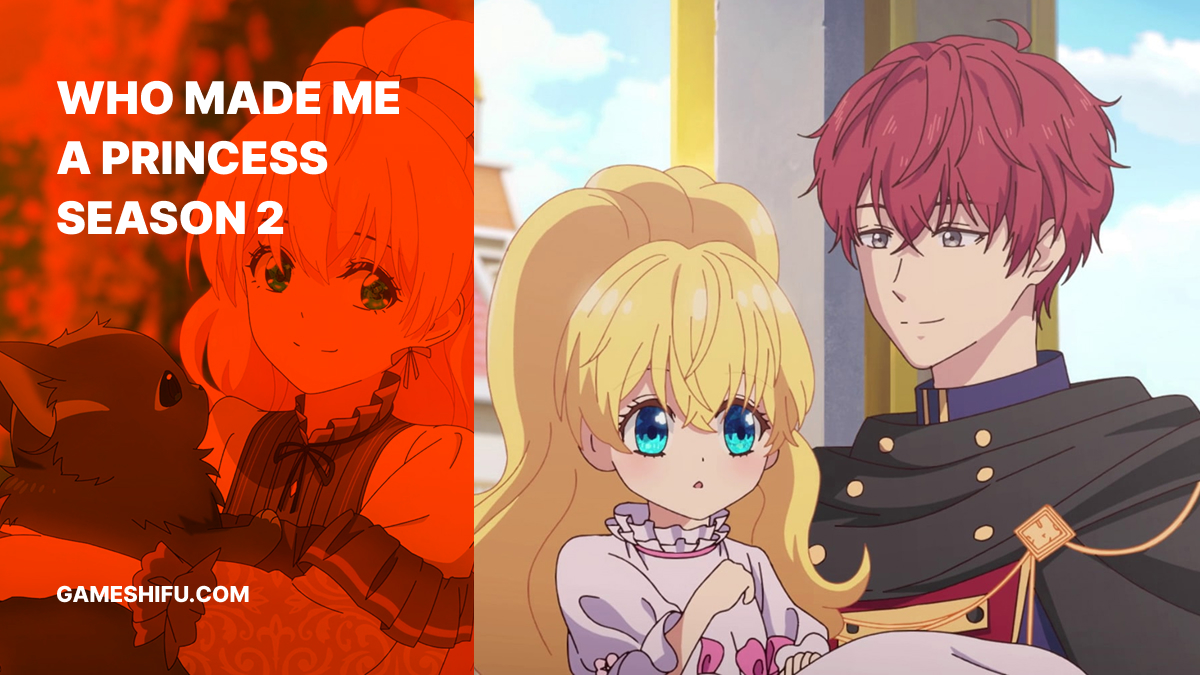 Who Made Me a Princess Season 2